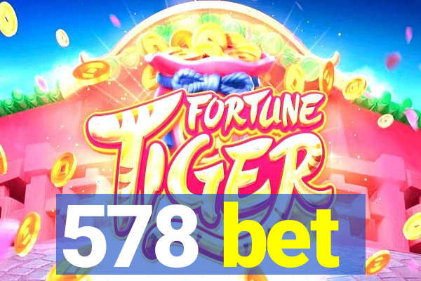 578 bet